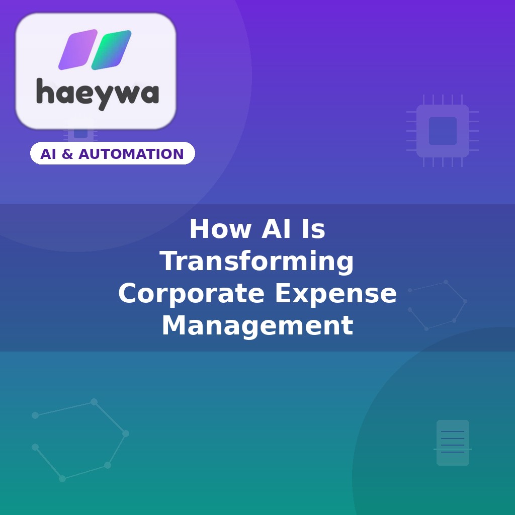 How AI Is Transforming Corporate Expense Management