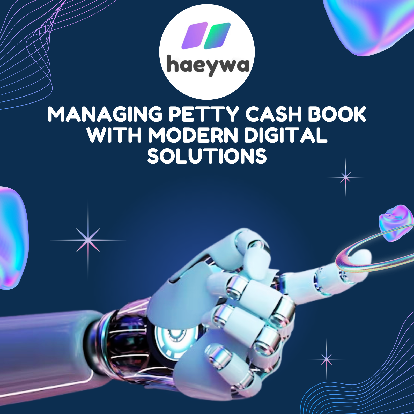 Managing Petty Cash Book with Modern Digital Solutions