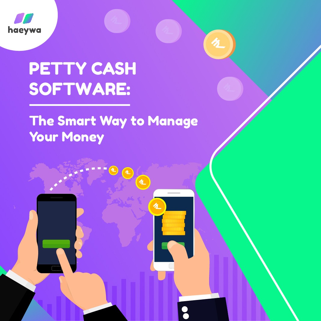 Petty Cash Software: The Smart Way to Manage Your Money